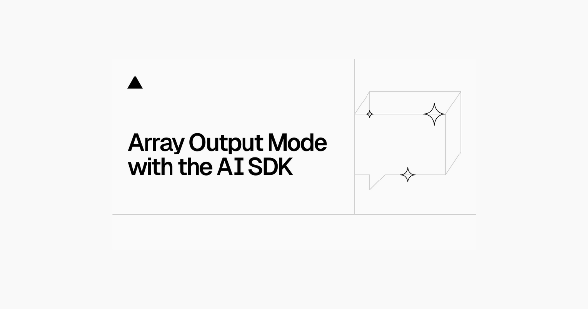 Array Output Mode - AI SDK thumbnail